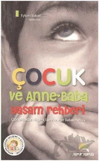 Çocuk ve Anne-Baba Yaşam Rehberi – Eylem Yüksel – Ekinoks Yayın Grubu kitap kapağı