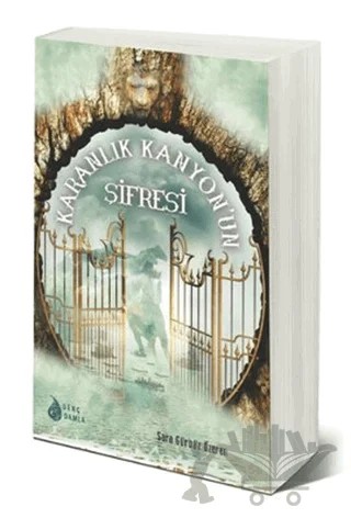 Karanlık Kanyon'un Şifresi – Sara Gürbüz Özeren – Damla Yayınevi kitap kapağı