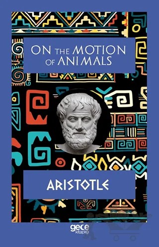 On The Motion of Animals – Aristotle – Gece Kitaplığı kitap kapağı