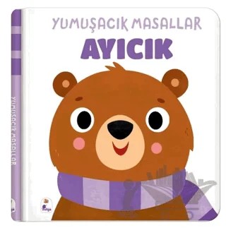 Yumuşak Masallar – Ayıcık (Dokun – Hisset) – Kolektif – İndigo Çocuk kitap kapağı
