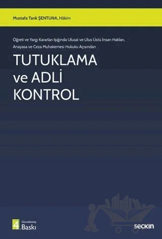 Tutuklama ve Adli Kontrol – Mustafa Tarık Şentuna – Seçkin Yayıncılık kitap kapağı