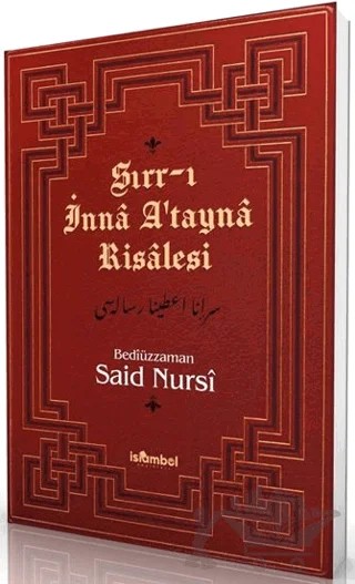 Sırr-ı İnna A'tayna Risalesi – Bediüzzaman Said Nursi – İslâmbol Yayınları kitap kapağı
