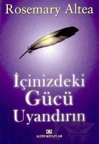 İçinizdeki Gücü Uyandırın – Rosemary Altea – Altın Kitaplar kitap kapağı