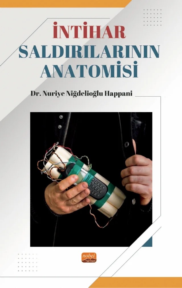 İntihar Saldırılarının Anatomisi – Nuriye Niğdelioğlu Happani – Nobel Bilimsel Eserler kitap kapağı