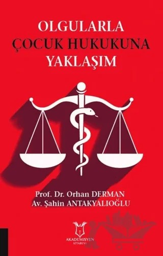Olgularla Çocuk Hukukuna Yaklaşım – Orhan Derman, Şahin Antakyalıoğlu – Akademisyen Kitabevi kitap kapağı