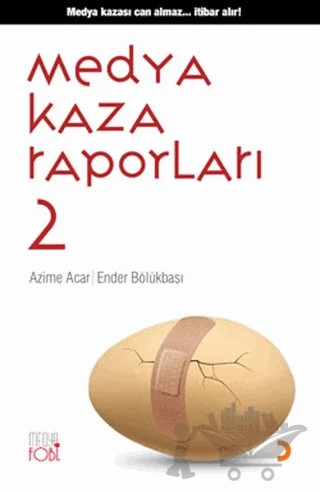 Medya Kaza Raporları 2 – Azime Acar, Ender Bölükbaşı – Cinius Yayınları kitap kapağı