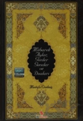 Mübarek Aylar, Günler, Geceler ve Duaları – Mustafa Öselmiş – İki Dünya Yayınevi kitap kapağı