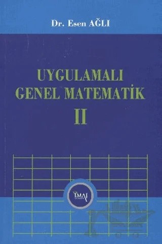 Uygulamalı Genel Matematik 2 – Esen Ağlı – İmaj Yayıncılık kitap kapağı