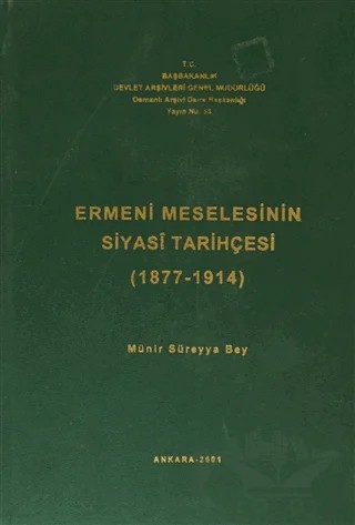 Ermeni Meselesinin Siyasi Tarihçesi ( 1877-1914 ) – Münir Süreyya Bey – Devlet Arşivleri Genel Müdürlüğü kitap kapağı