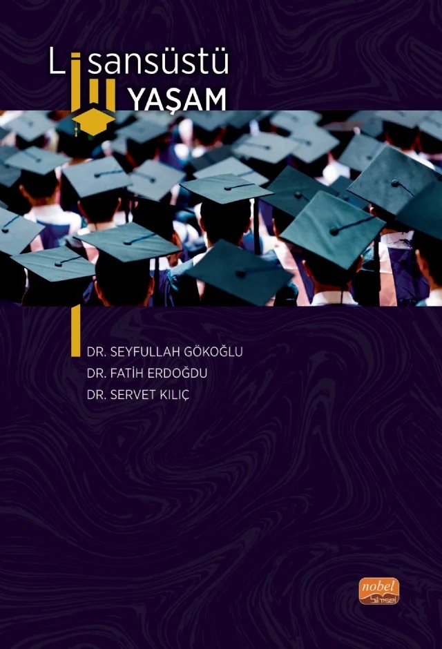 Lisansüstü Yaşam – Seyfullah Gökoğlu, Fatih Erdoğdu, Servet Kılıç – Nobel Bilimsel Eserler kitap kapağı