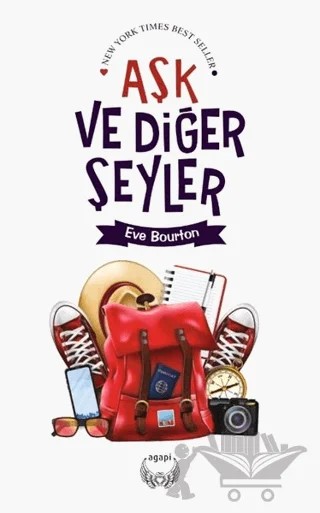 Aşk ve Diğer Şeyler – Eve Bourton – Agapi Yayınları kitap kapağı