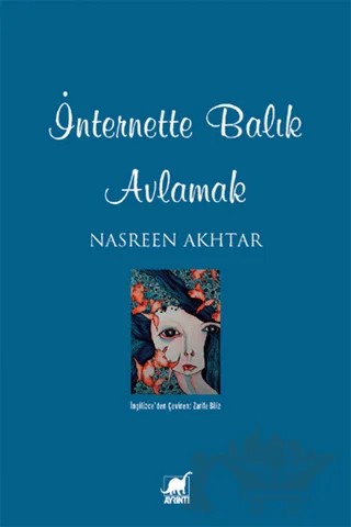 İnternette Balık Avlamak – Nasreen Ahktar – Ayrıntı Yayınları kitap kapağı