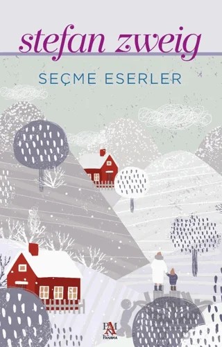 Seçme Eserler - Stefan Zweig – Stefan Zweıg – Panama Yayıncılık kitap kapağı