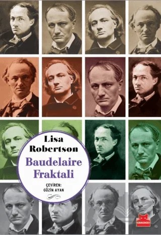 Baudelaire Fraktali – Lisa Robertson – Kırmızı Kedi Yayınevi kitap kapağı