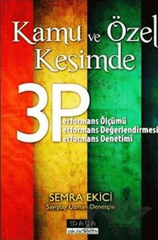 Kamu ve Özel Kesimde 3P (Sayıştay Uzman Denetçisi) – Semra Ekici – Maya Akademi Yayınları kitap kapağı