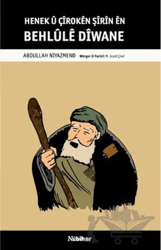 Henek û Çîrokên Şîrîn Ên Behlûlê Dîwane – M. Izzet Çixsi – Nubihar Yayınları kitap kapağı