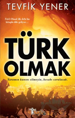 Türk Olmak – Tevfik Yener – Sayfa6 Yayınları kitap kapağı