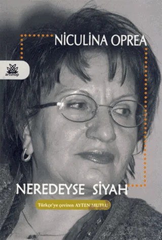 Neredeyse Siyah – Niculina Oprea – Artshop Yayıncılık kitap kapağı