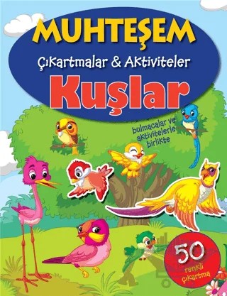 Kuşlar - Muhteşem Çıkartmalar ve Aktiviteler – Kolektif – Parıltı Yayınları kitap kapağı