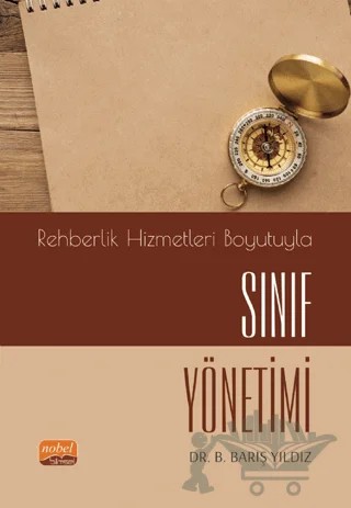 Rehberlik Hizmetleri Boyutuyla Sınıf Yönetimi – B. Barış Yıldız – Nobel Bilimsel Eserler kitap kapağı
