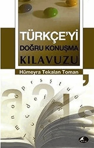 Türkçe’yi Doğru Konuşma Kılavuzu – Hümeyra Tekalan Toman – Şule Yayınları kitap kapağı