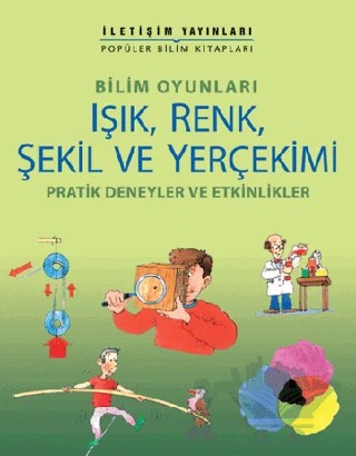 Işık, Renk, Şekil ve Yerçekimi – Kolektif – İletişim Yayınevi kitap kapağı