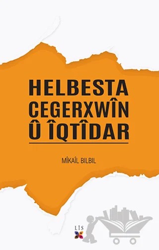Helbesta Cegerxwin Ü İqtidar – Mikail Bılbıl – Lis Basın Yayın kitap kapağı