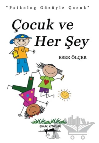Çocuk ve Herşey – Eser Ölçer – Sokak Kitapları Yayınları kitap kapağı