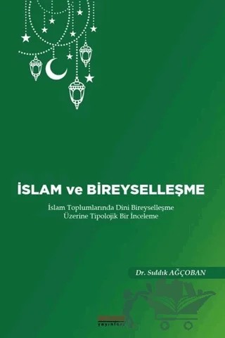 İslam ve Bireyselleşme – Sadık Ağçoban – Astana Yayınları kitap kapağı