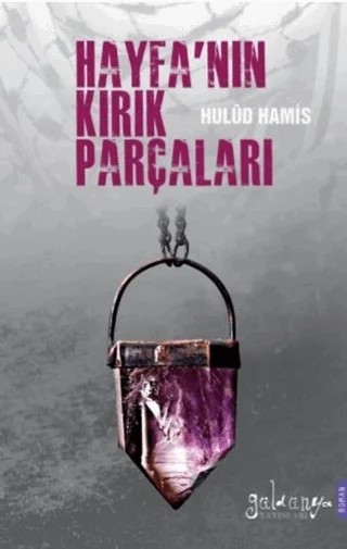 Hayfa'nın Kırık Parçaları – Hulud Hamis – Güldünya Yayınları kitap kapağı