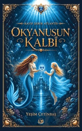 Okyanusun Kalbi – Yeşim Çetinbaş – Tunç Yayıncılık kitap kapağı