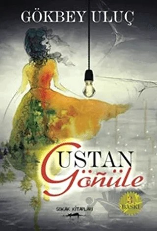 Ustan Gönüle – Gökbey Uluç – Sokak Kitapları Yayınları kitap kapağı