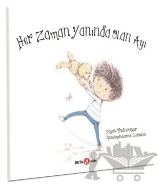 Her Zaman Yanında Olan Ayı – Trudi Granger – Beta Kids kitap kapağı