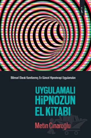Uygulamalı Hipnozun El Kitabı – Metin Çınaroğlu – İkinci Adam Yayınları kitap kapağı