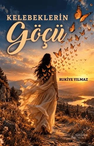 Kelebeklerin Göçü – Rukiye Yılmaz – Serüven Yayınevi kitap kapağı