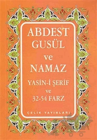 Abdest Gusül ve Namaz – Abdullah Şenyıldız – Çelik Yayınevi kitap kapağı