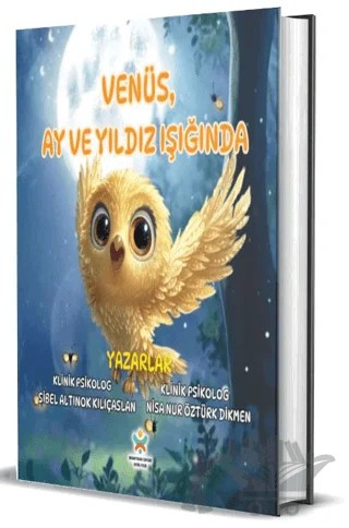 Venüs, Ay ve Yıldız Işığında – Sibel Altınok Kılıçaslan, Nisa Nur Öztürk Dikmen – Dionysos Yayın Group kitap kapağı