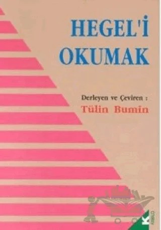 Hegel’i Okumak – Derleme – Kabalcı Yayınevi kitap kapağı