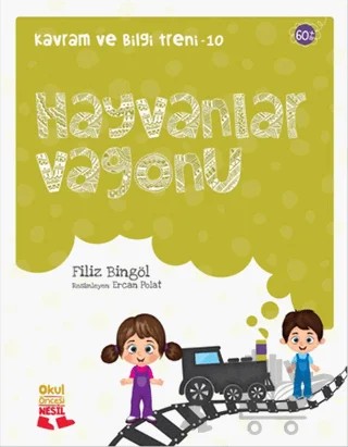 Kavram ve Bilgi Treni 10 : Hayvanlar Vagonu – Filiz Bingöl – Nesil Okul Öncesi kitap kapağı