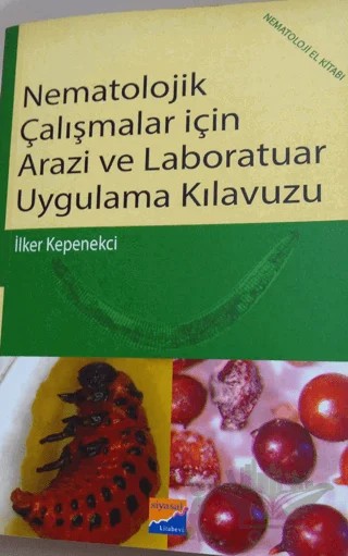 Nematolojilk Çalışmalar İçin Arazi ve Laboratuar Uygulama Kılavuzu – İlker Kepenekci – Siyasal Kitabevi - Akademik Kitaplar kitap kapağı
