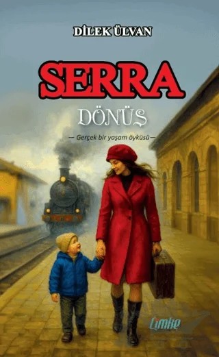 Serra - Dönüş – Dilek Ülvan – Çimke Yayınevi kitap kapağı