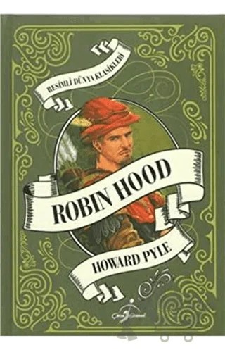 Robin Hood - Resimli Dünya Klasikleri – Howard Pyle – Çocuk Gezegeni kitap kapağı
