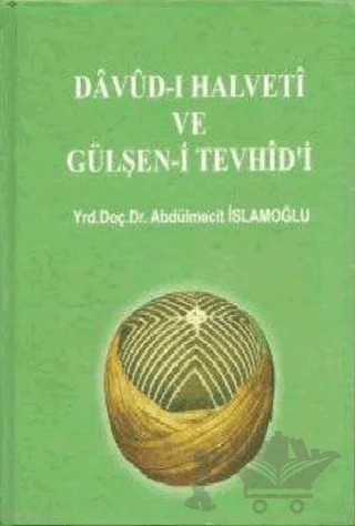 Davud-ı Halveti ve Gülşen-i Tevhid'i – Abdülmecit İslamoğlu – Bolu Belediyesi kitap kapağı