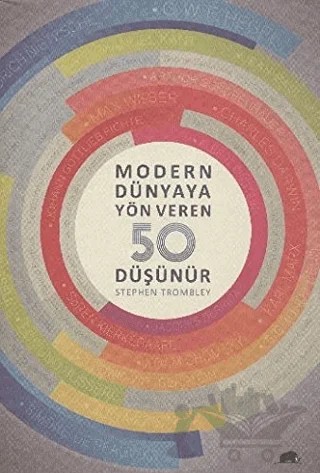 Modern Dünyaya Yön Veren 50 Düşünür – Stephen Trombley – Kolektif Kitap kitap kapağı