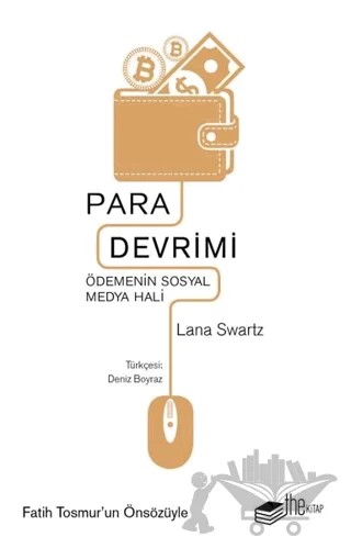 Para Devrimi – Lana Swartz – The Kitap kitap kapağı