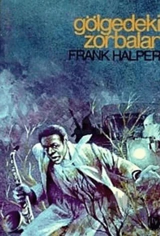 Gölgedeki Zorbalar – Frank Halper – Tekin Yayınevi kitap kapağı