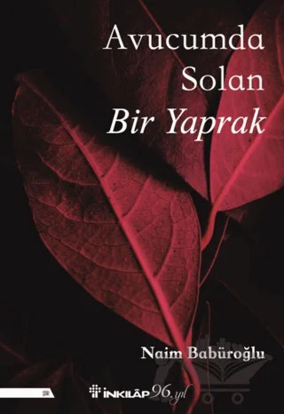 Avucumda Solan Bir Yaprak – Naim Babüroğlu – İnkılap Kitabevi kitap kapağı