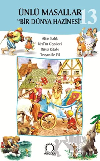 Ünlü Masallar - 13 Bir Dünya Hazinesi – Kolektif – Angora Kitapları kitap kapağı