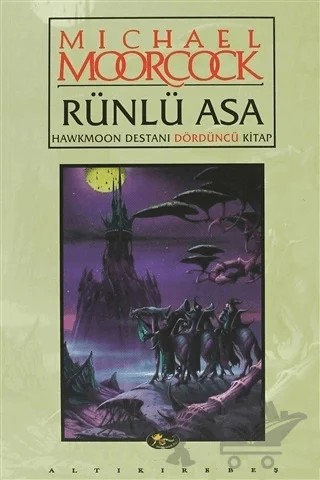 Rünlü Asa Hawkmoon Destanı Dördüncü Kitap – Michael Moorcock – Altıkırkbeş Yayınları kitap kapağı
