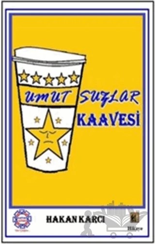 Umutsuzlar Kaavesi – Hakan Karcı – Kaptan Kitap kitap kapağı